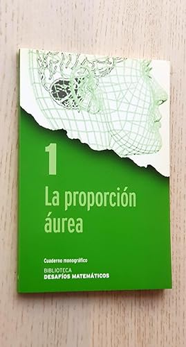 Imagen del vendedor de LA PROPORCIÓN ÁUREA (cuaderno Desafios Matemáticos 1) a la venta por Libros con Vidas