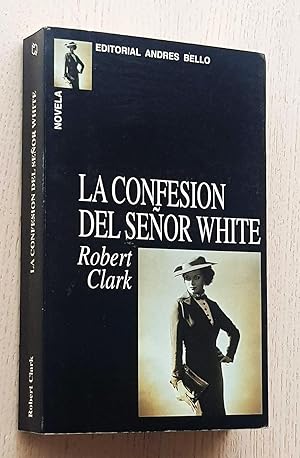 LA CONFESIÓN DEL SEÑOR WHITE