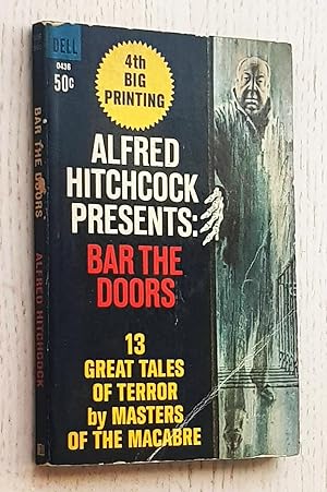 Alfred Hitchcock presents: BAR THE DOORS (13 great tales of terror)