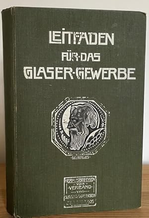 Leitfaden für das Glasergewerbe. Mit zahlreichen Abbildungen.