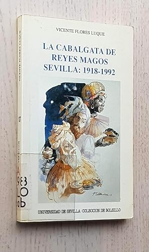 Seller image for LA CABALGATA DE REYES MAGOS. SEVILLA 1918-1992 for sale by Libros con Vidas