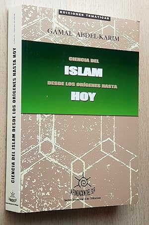 CIENCIA DEL ISLAM DESDE LOS ORÍGENES HASTA HOY