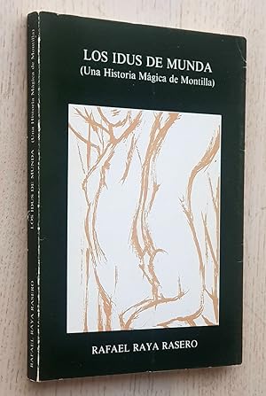 Immagine del venditore per LOS IDUS DE MUNDA (Una historia mgica de Montilla) venduto da Libros con Vidas