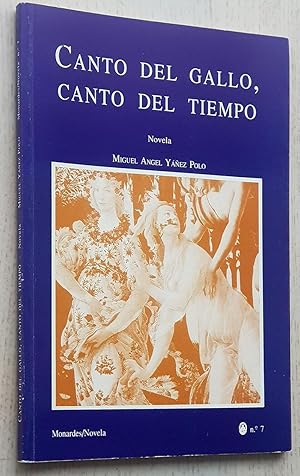 Immagine del venditore per CANTO DEL GALLO, CANTO DEL TIEMPO (Novela) venduto da Libros con Vidas