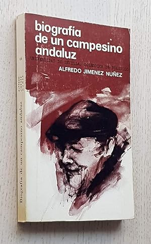 Seller image for BIOGRAFA DE UN CAMPESINO ANDALUZ. La historia oral como etnografa for sale by Libros con Vidas
