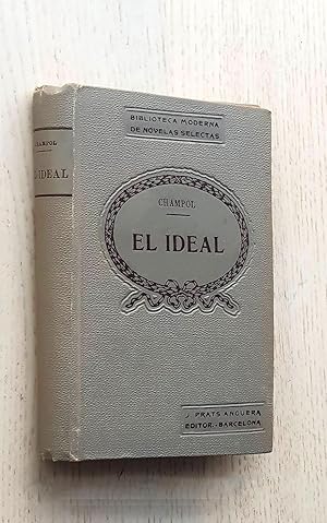 Bild des Verkufers fr EL IDEAL (Ed. Prats Anguera, Col. Biblioteca Moderna de Novelas Selectas) zum Verkauf von Libros con Vidas