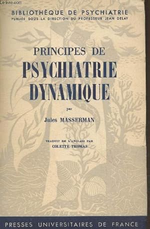 Bild des Verkufers fr Principes de psychiatrie dynamique (Collection "Bibliothque de Psychiatrie") zum Verkauf von Le-Livre