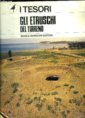 Bild des Verkufers fr Gli Etruschi del Tirreno - i tesori N32 zum Verkauf von Le-Livre