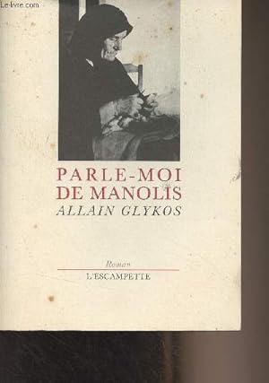 Seller image for Parle-moi de Manolis for sale by Le-Livre