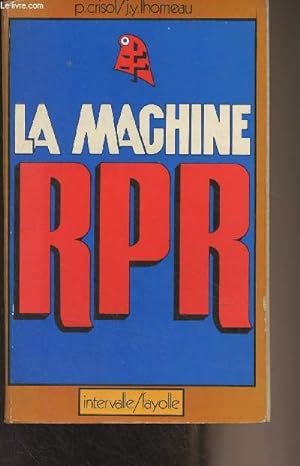Bild des Verkufers fr La machine RPR - "Intervalle" zum Verkauf von Le-Livre