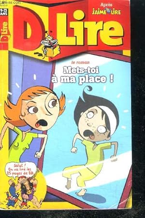 Seller image for D Lire N43 avril 2002- Roman: mets toi a ma place, BD: zelie et compagnie, le biotope, sardine de l'espace- minimag: courrier, debat: mes meilleures copines se detestent, jeux, quel genre d'amie es ti . for sale by Le-Livre