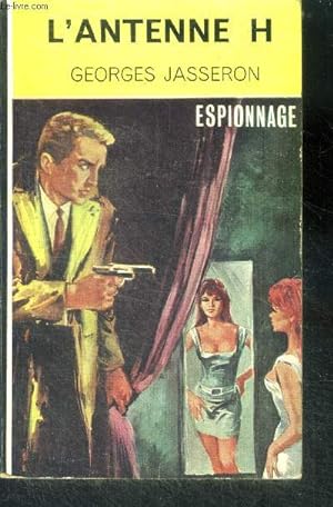 Image du vendeur pour L'antenne H - espionnage mis en vente par Le-Livre