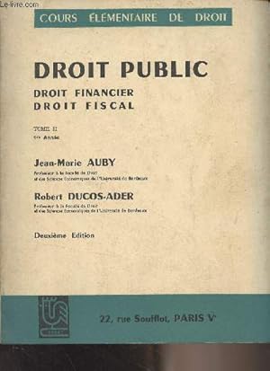 Seller image for Droit public, droit financier, droit fiscal - Tome II - 1re anne - "Cours lmentaire de droit" (2e dition) for sale by Le-Livre