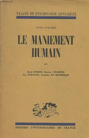 Seller image for Trait de psychologie applique livre cinquime : Le maniement humain for sale by Le-Livre