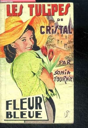 Bild des Verkufers fr Les tulipes de cristal - fleur bleue N13 zum Verkauf von Le-Livre