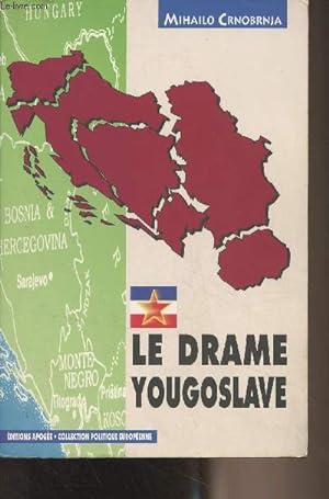 Image du vendeur pour Le drame Yougoslave - "Politique Europenne" mis en vente par Le-Livre
