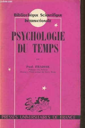 Image du vendeur pour Psychologie du temps (Collection "Bibliothque Scientifique Internationale") mis en vente par Le-Livre