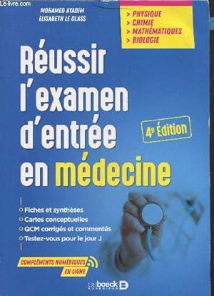 Bild des Verkufers fr Russir l'examen d'entre en mdecine : Physique, Chimie, Mathmatiques, Biologie. Fiches et synthses - Cartes conceptuelles - QCM corrigs et comments - Testez vous pour le Jour J (4e dition) zum Verkauf von Le-Livre