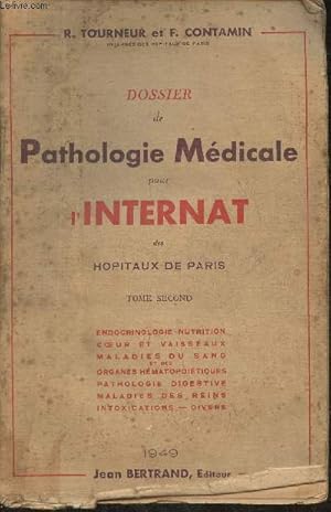Image du vendeur pour Dossier de pathologie mdicale pour l'internat des hopitaux de Paris Tome Second mis en vente par Le-Livre