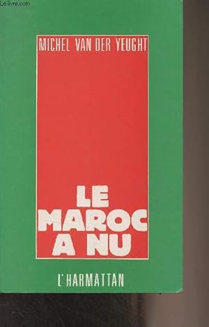 Imagen del vendedor de Le Maroc � nu a la venta por Le-Livre