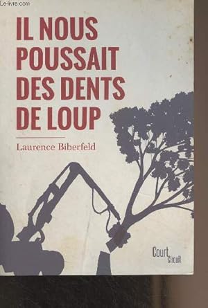 Image du vendeur pour Il nous poussait des dents de loup mis en vente par Le-Livre