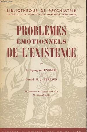 Bild des Verkufers fr Problmes motionnels de l'existence (Collection "Bibliothque de Psychiatrie") zum Verkauf von Le-Livre
