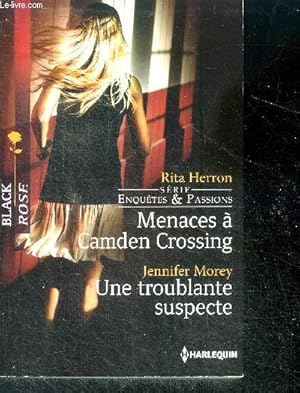 Image du vendeur pour Menaces  Camden Crossing de rita herron + Une troublante suspecte de jennifer morey- Deux histoires en un livre : serie enquetes & pasisons mis en vente par Le-Livre