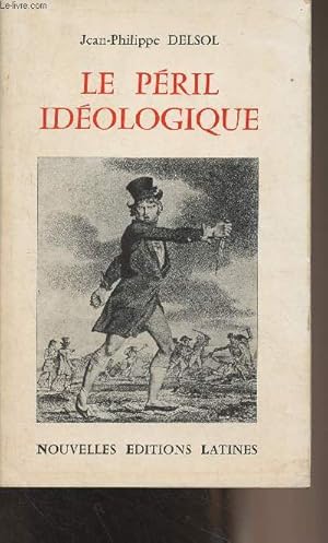 Bild des Verkufers fr Le pril idologique zum Verkauf von Le-Livre