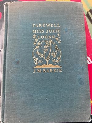 Seller image for Farewell Miss Julie Logan for sale by Ocean Tango Books