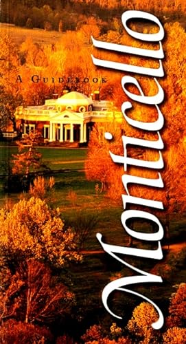 Immagine del venditore per Monticello: A Guidebook venduto da LEFT COAST BOOKS
