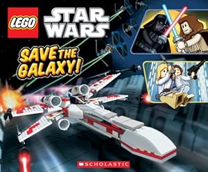 Seller image for Lego Star Wars: Save the Galaxy! for sale by Reliant Bookstore