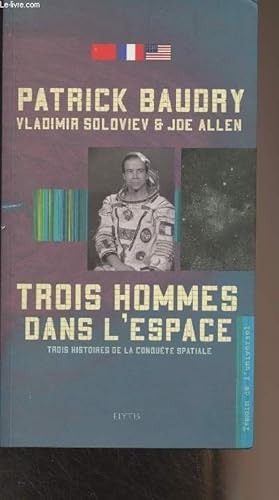 Imagen del vendedor de Trois hommes dans l'espace a la venta por Le-Livre