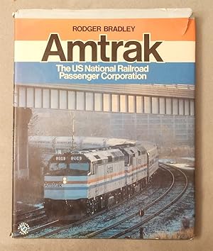Imagen del vendedor de Amtrak: the Us National Railroad Passenger Corporation a la venta por Braintree Book Rack