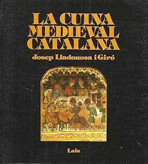 Imagen del vendedor de La cuina medieval catalana a la venta por Libros Sargantana