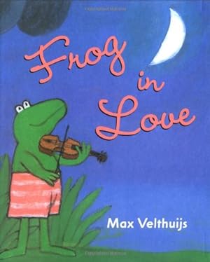 Seller image for Frog in Love for sale by Reliant Bookstore