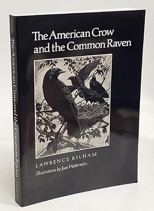 Seller image for The American Crow & Common Raven (Volume 10) (W. L. Moody Jr. Natural History Series) for sale by Queen City Books