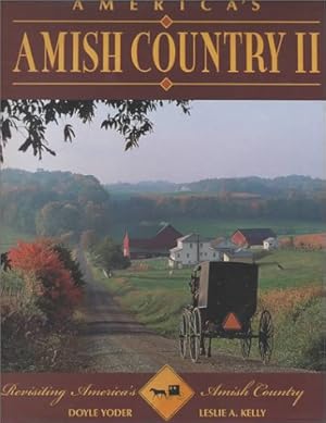 Bild des Verkufers fr America's Amish Country II: Revisiting America's Amish Country zum Verkauf von WeBuyBooks