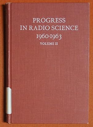 Image du vendeur pour progress in radio science 1960-1963. volume 2 radio and troposphere mis en vente par GuthrieBooks