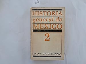 Imagen del vendedor de Historia general de Mxico. Tomo 2. a la venta por Librera "Franz Kafka" Mxico.