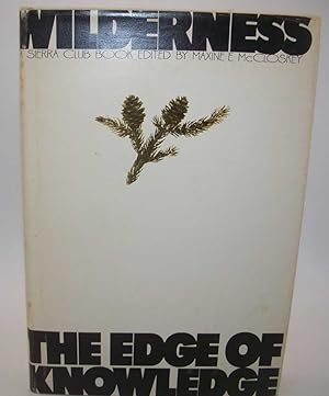 Wilderness: The Edge of Knowledge