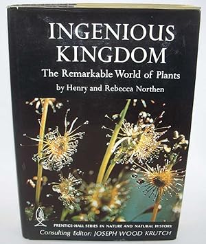 Seller image for Ingenious Kingdom: The Remarkable World of Plants for sale by Easy Chair Books