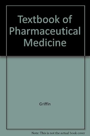 Bild des Verkufers fr Textbook of Pharmaceutical Medicine zum Verkauf von WeBuyBooks