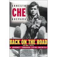 Seller image for Back on the Road (Otra Vez) A Journey Through Latin America for sale by eCampus