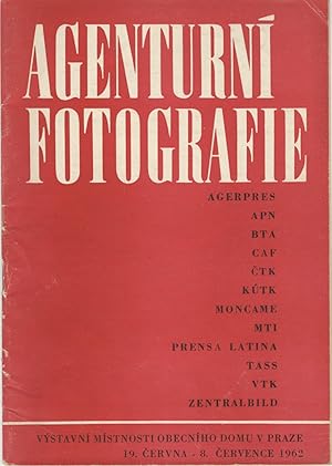 Mezinárodní výstava Agenturní fotografie Praha, 19. ervna - 8. ervence 1962 : Katalog