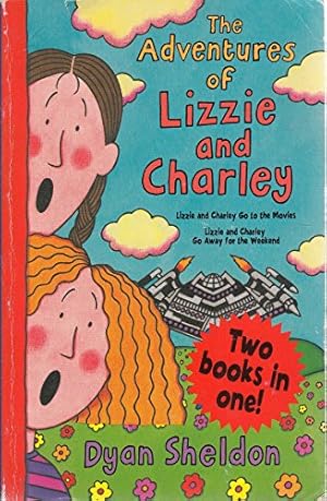 Seller image for The Adventures of Lizzie and Charley: Lizzie and Charley Go to the Movies & Lizzie and Charley Go Away for the Weekend for sale by WeBuyBooks
