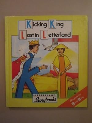 Seller image for Kicking King Lost in Letterland (Letterland Storybooks) for sale by WeBuyBooks