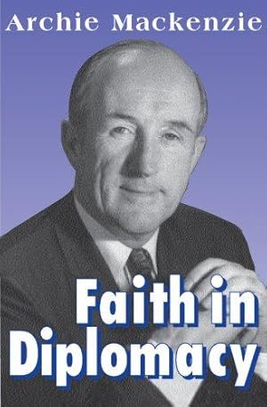 Seller image for Faith in Diplomacy: A Memoir for sale by WeBuyBooks