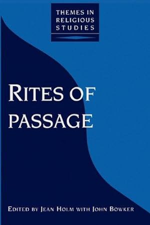 Bild des Verkäufers für Rites of Passage (Themes in Religious Studies) zum Verkauf von WeBuyBooks