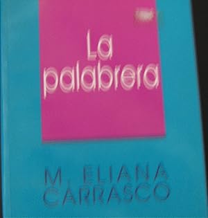 Imagen del vendedor de La palabrera a la venta por Librera Monte Sarmiento