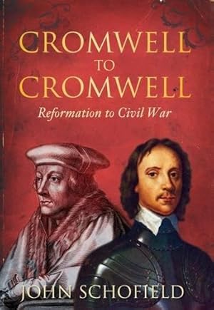 Bild des Verkufers fr Cromwell to Cromwell: Reformation and Civil War: Reformation to Civil War zum Verkauf von WeBuyBooks